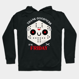 Thank Goodness It's Friday Hoodie